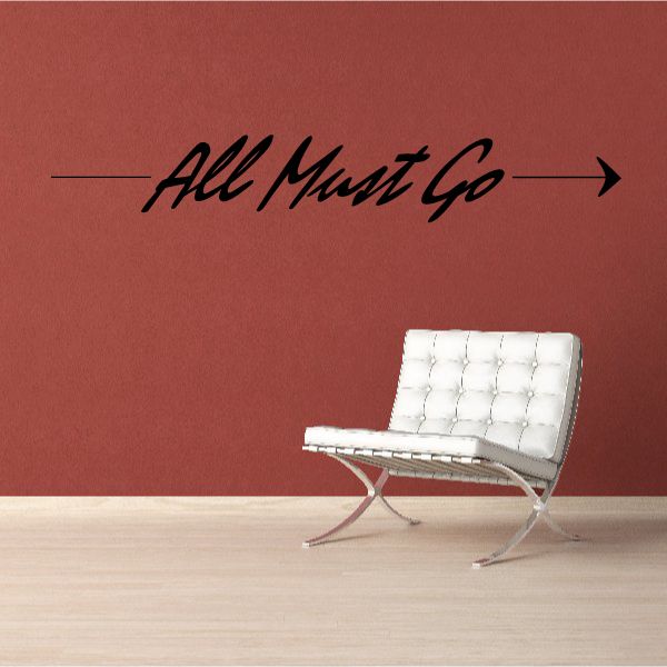 Image of All Must Go Wall Decal - Vinyl Decal - Car Decal - Business Sign - MC160