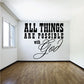 Wall decal with quote: “All things are possible with God”