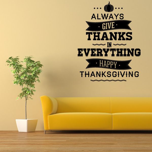 Image of Always Give Thanks In Everything Happy Thanksgiving Typography Decal