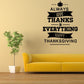 Thanksgiving wall decal: 'ALWAYS GIVE THANKS IN EVERYTHING' 'HAPPY THANKSGIVING'