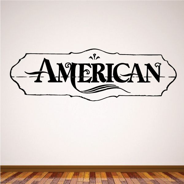 Image of American Wall Decal - Vinyl Decal - Car Decal - Business Sign - MC534