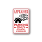 Red and white Appraiser Parking Only sticker with arrows and warning text