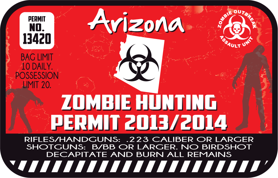 Red Arizona zombie hunting permit sticker with permit No. 13420 and biohazard symbol