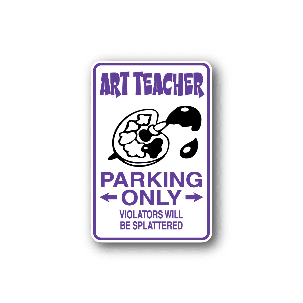 Image of Art Teacher parking only Sticker