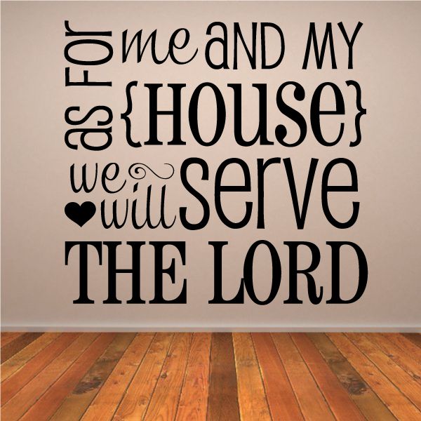 Image of As For Me and my house Wall Decal