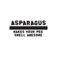 Asparagus makes your pee smell awesome Decal