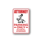 Attorney parking only sticker red border, ATTORNEY PARKING ONLY text, violators subpoenaed