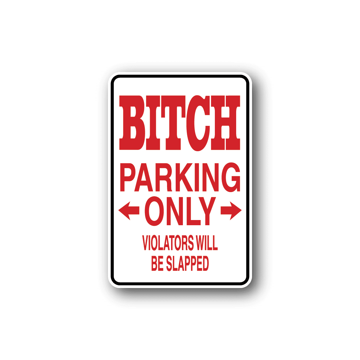 Image of B*tch Parking Sticker