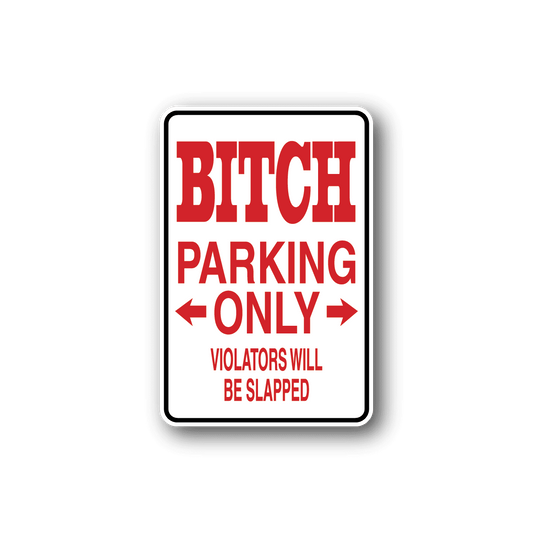 Image of B*tch Parking Sticker