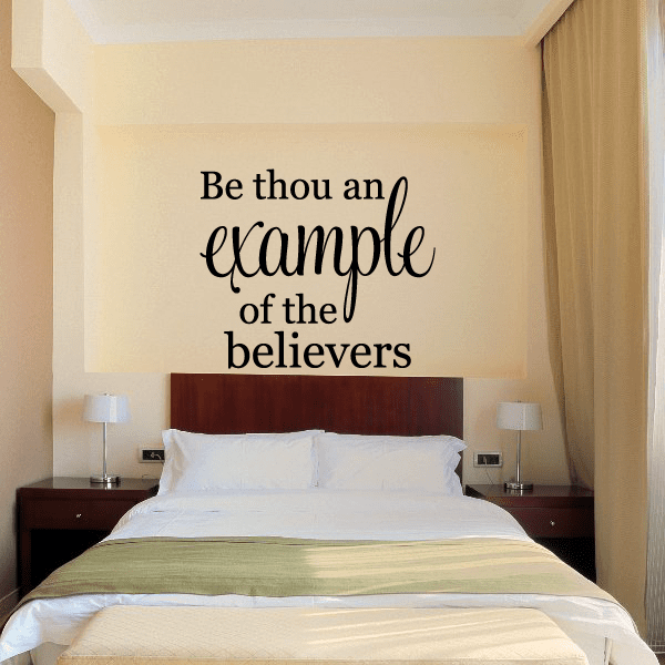 Black quote wall decal: Be thou an example of the believers