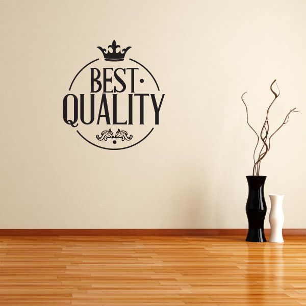 Black vinyl wall decal with crown and "BEST QUALITY" in an ornate circle