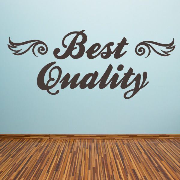 Vinyl wall decal: “Best Quality” script with wing accents, dark brown