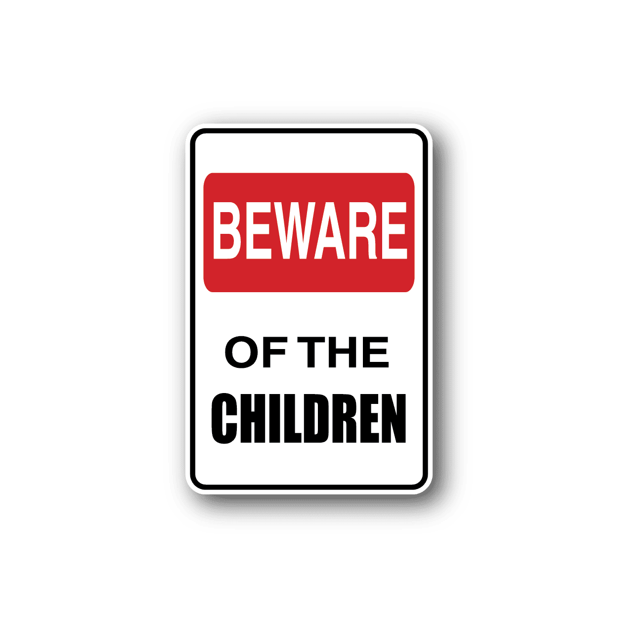 Image of Beware Of The Children Sticker