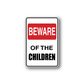 Rectangular Beware of the Children warning sticker with red BEWARE label and black text