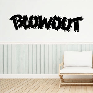 Vinyl wall decal with bold black 'Blowout' lettering