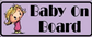 Girly Baby on Board Sticker, isolated printed sticker artwork