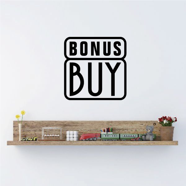 Bonus Buy sign vinyl wall decal with bold black outlined lettering