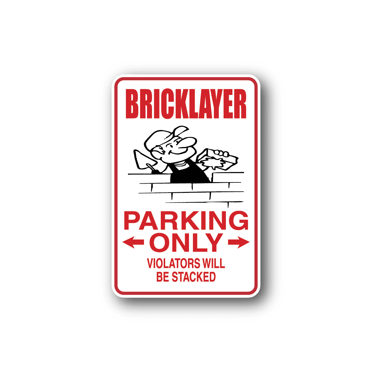 Image of Bricklayer Parking Only Sticker