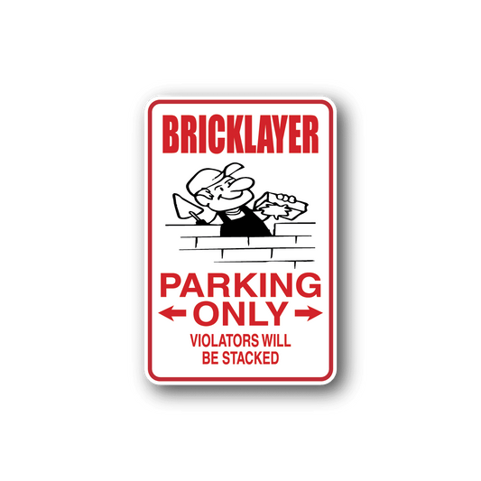 Image of Bricklayer Parking Only Sticker