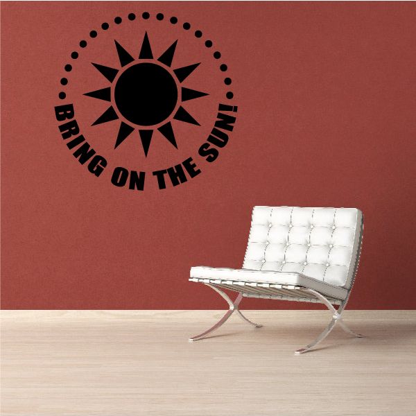 Sun wall decal with black rays and text “BRING ON THE SUN”