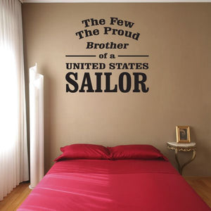 Patriotic wall decal: The Few The Proud Brother of a United States Sailor
