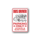 Bus driver parking only sticker with red border, bus cartoon, bold text