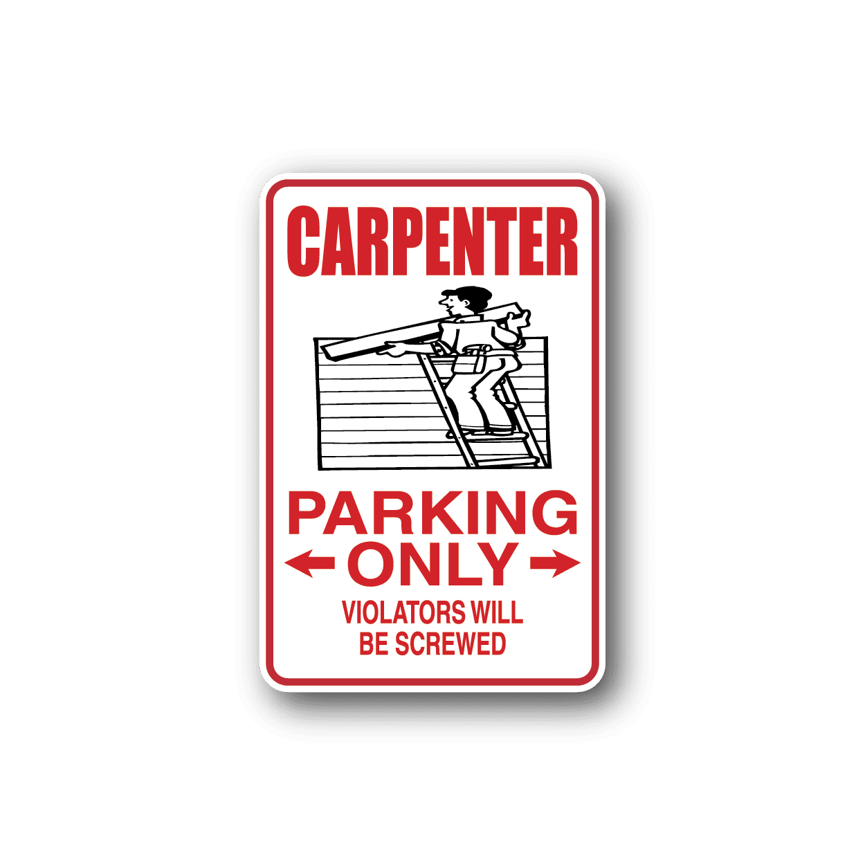 Image of Carpenter Parking Only Sticker