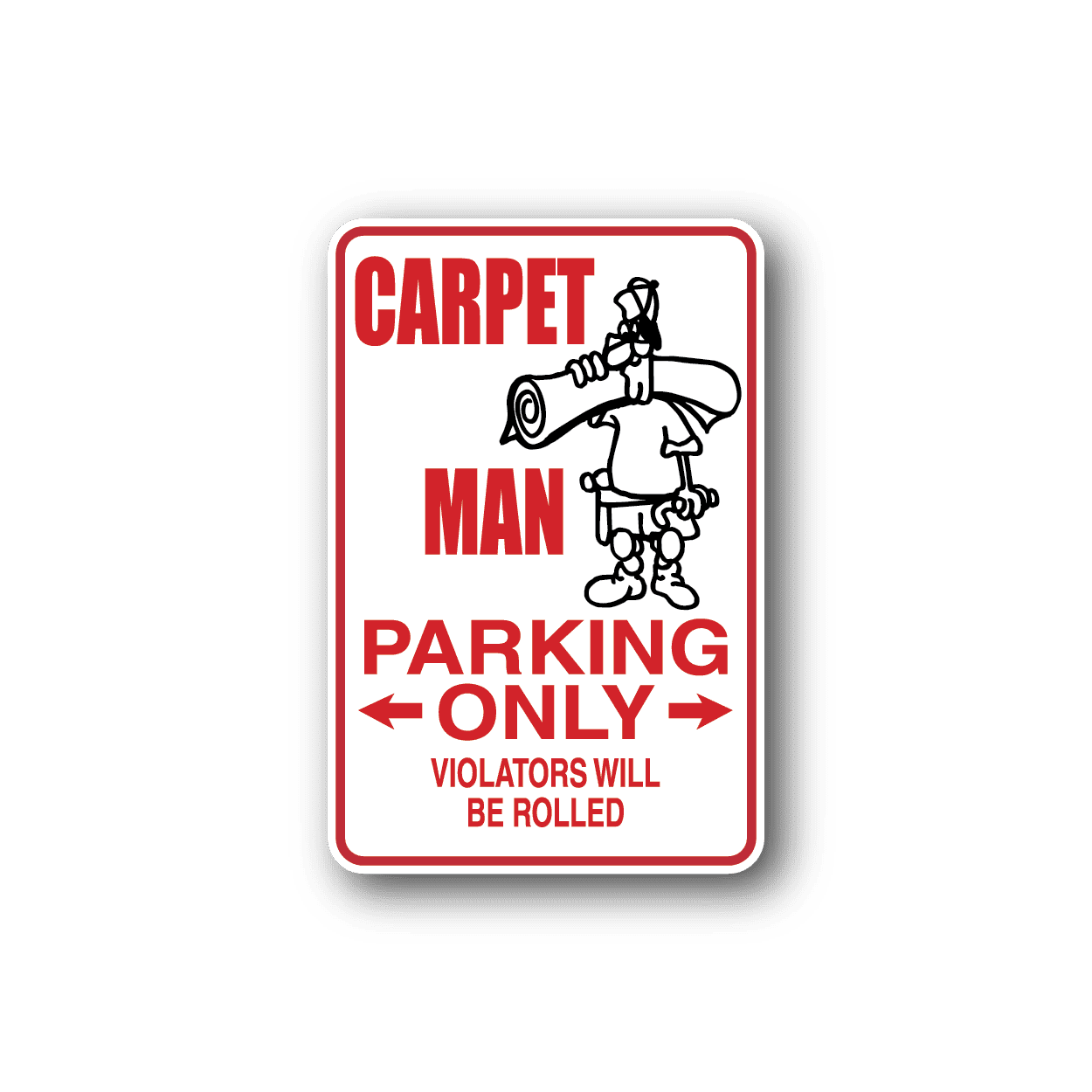 Image of Carpet Man Parking Only Sticker