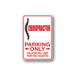 Chiropractor parking only sticker with red border and text, plus violators warning