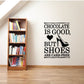 Wall decal text: “Chocolate is good, but shoes are carb-free” with shoe and heart