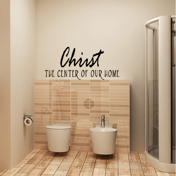 Wall decal with script text: 'Christ' and 'The center of our home'
