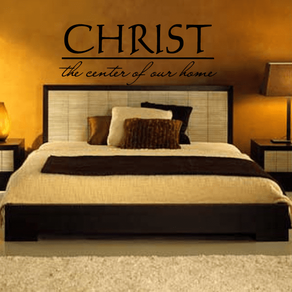 Religious wall decal with large word CHRIST and script text 'The center of our home'.