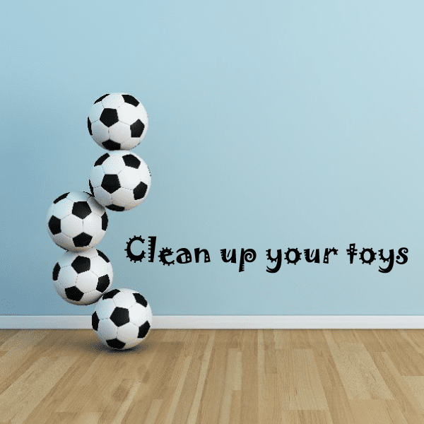 Image of Clean up your toys Wall Decal