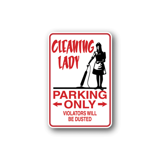 Image of Cleaning Lady Parking Only Sticker