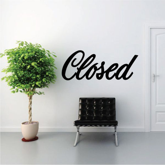 Image of Closed Wall Decal - Vinyl Decal - Car Decal - Business Sign - MC765