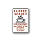 Coffee addict parking only sticker with coffee cup graphic, arrows, and red/black text