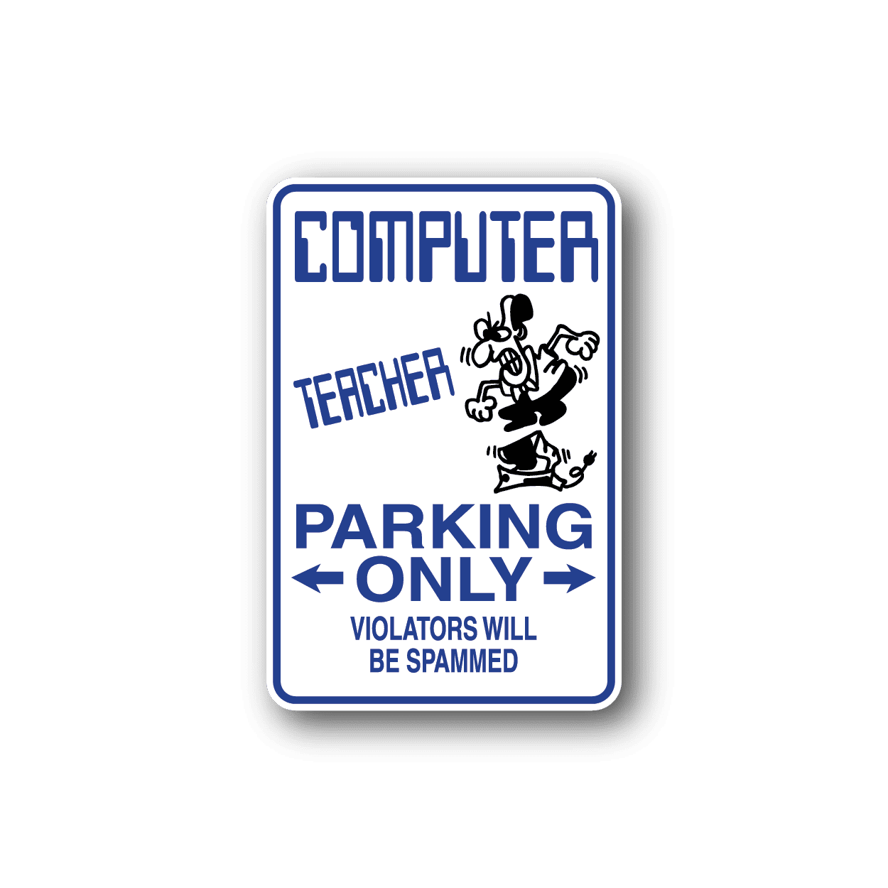 Image of Computer Teacher Parking Only Sticker