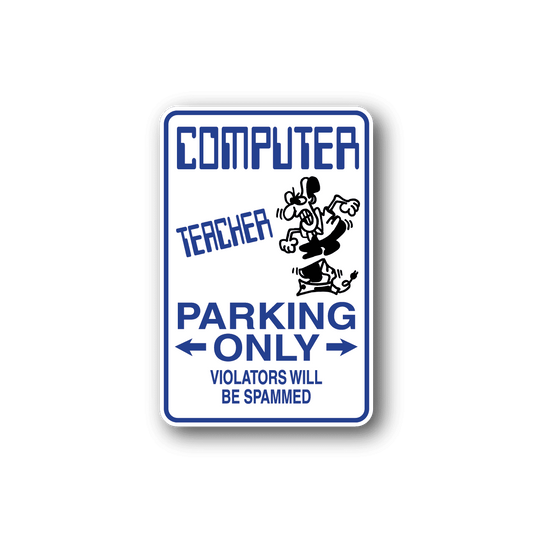 Image of Computer Teacher Parking Only Sticker