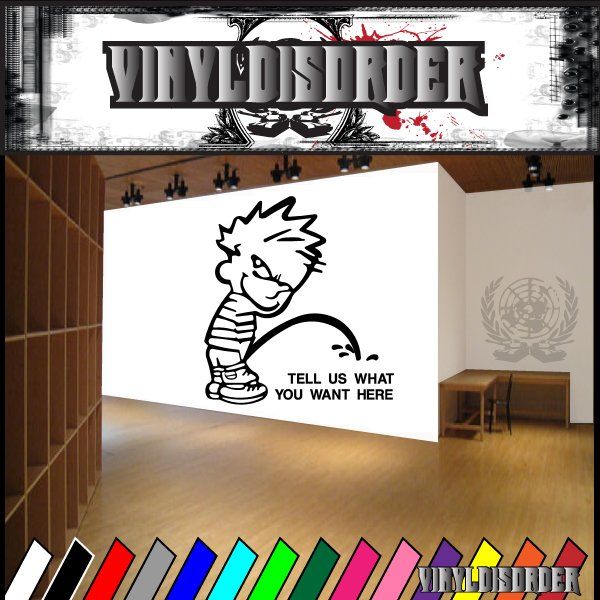 Custom Calvin peeing decal: cartoon figure and 'TELL US WHAT YOU WANT HERE' text