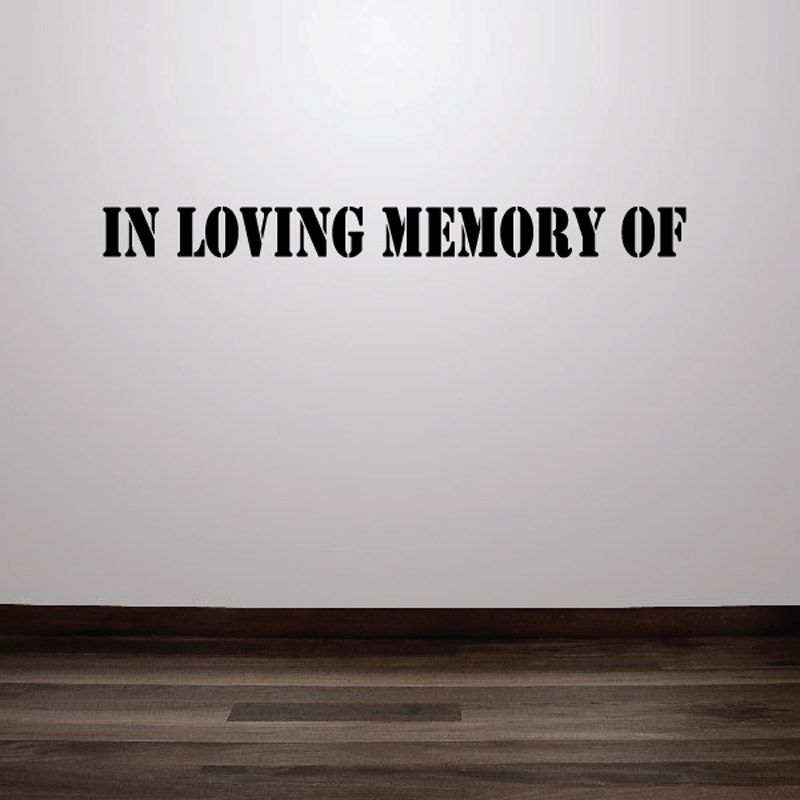 Custom In Memory Of Text Wall Decal - Vinyl Decal - Car Decal - DC003