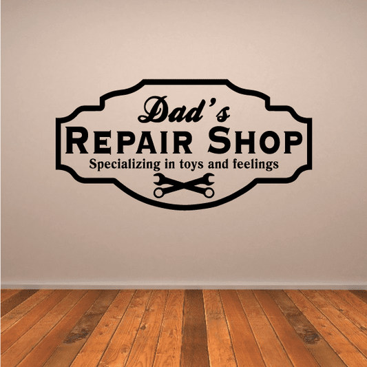 Image of Dads Repair Shop Specializing in toys and feelings Decal