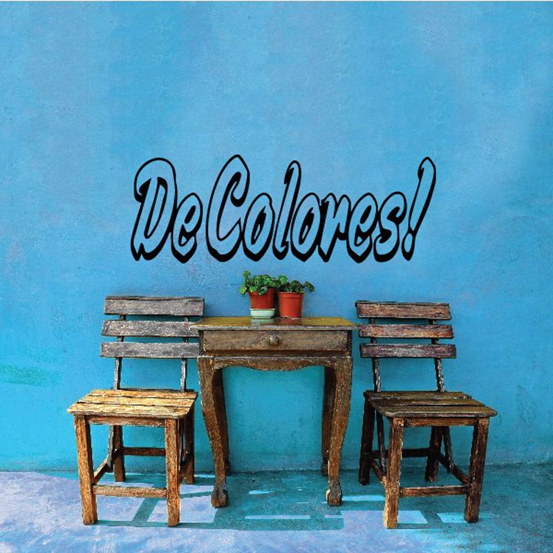 Wall decal: cursive 'De Colores!'