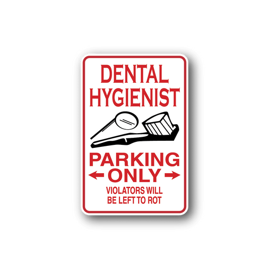 Image of Dental Hygienist Parking Only Sticker