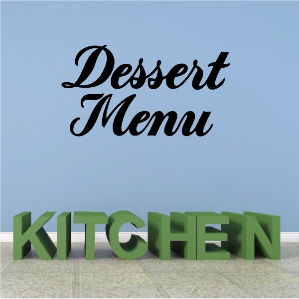 Dessert menu wall decal: black “Dessert Menu” and green “KITCHEN” text