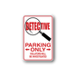 Detective parking only sticker with red text and magnifying glass icon