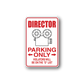 Director Parking Only sticker with red text and film-camera icon