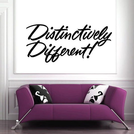 Image of Distinctively Different Wall Decal - Vinyl Decal - Car Decal - Business Sign - MC233