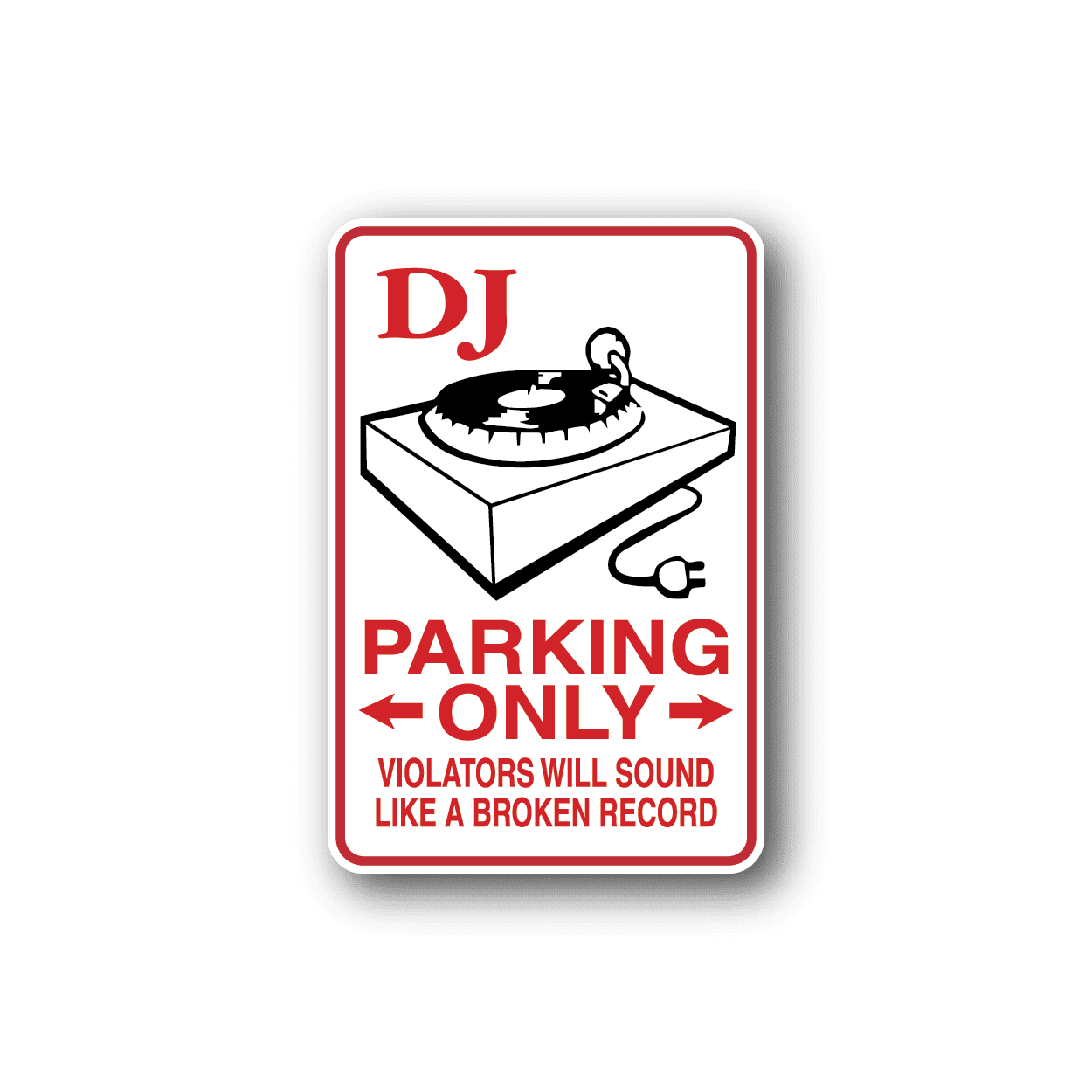 Image of DJ Parking Only Sticker