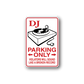Rectangular parking only sticker with DJ turntable icon and red text, arrows, border