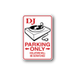 DJ parking sticker with DJ turntable graphic, red border, text Parking Only